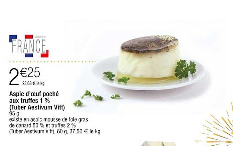 aspic d'oeuf poché aux truffes 1% (tuber aestivum vitt)