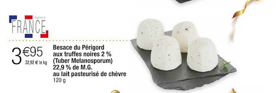 besace du périgord aux truffes noires 2% (tuber melanosporum) 22,9% de m.g. au lait pasteurisé de chèvre