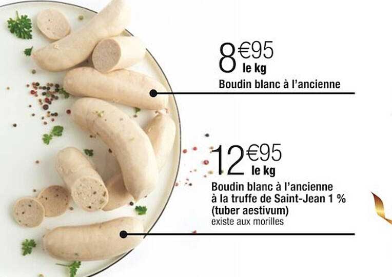 boudin blanc à l'ancienne, boudin blanc à l'ancienne à la truffe de saint-jean 1%