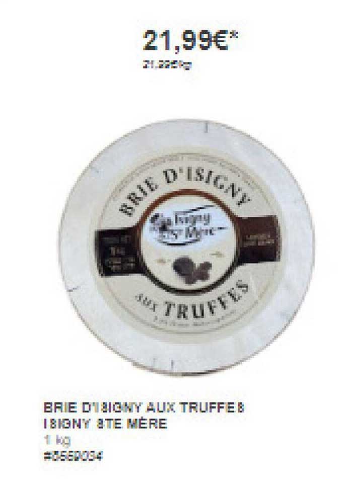 brie d'isigny aux truffe 8 isigny ste mère