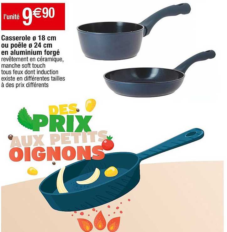 casserole ø 18 cm ou poêle ø 24 cm en aluminium forgé
