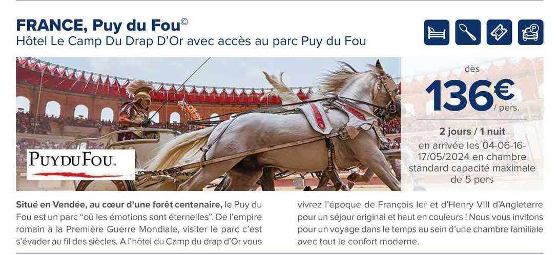france, puy du fou hotel le camp du drap d'or avec accès au parc puy du fou