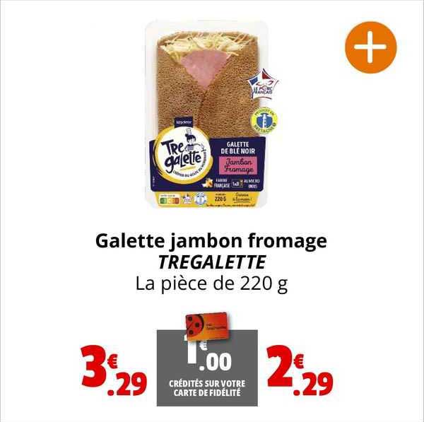 Galette Jambon Fromage Tregalette