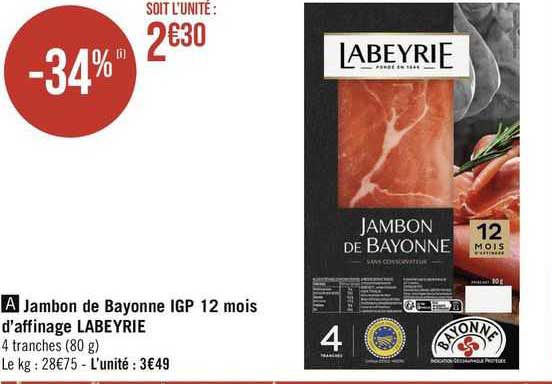 jambon de bayonne igp 12 mois d'affinage labeyrie