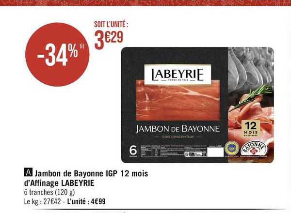 jambon de bayonne igp 12 mois d'affinage labeyrie