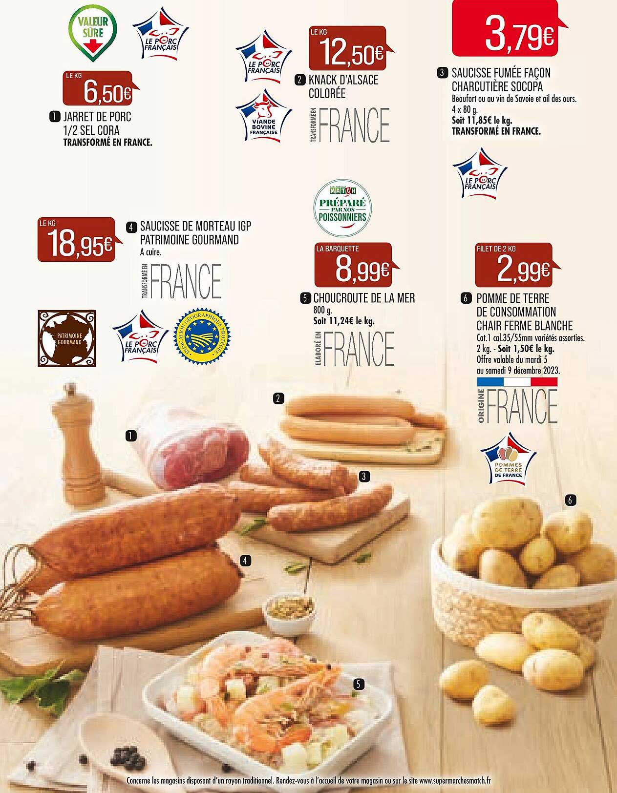 jarret de porc 1/2 sel cora, saucisse de morteau igp patrimoine gourmand, knack d'alsace colorée, choucroute de la mer, saucisse fumée façon charcutière socopa, pomme de terre de consommation