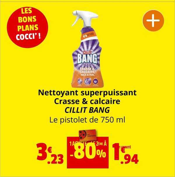 nettoyant superpuissant crasse & calcaire cillit bang