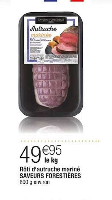 rôti d'autruche mariné saveurs forestières