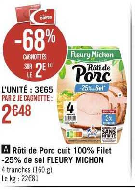 rôti de porc cuit 100% filet -25% de sel fleury michon