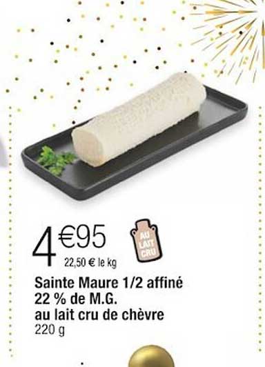 sainte maure 1/2 affiné 22% de m.g. au lait cru de chèvre