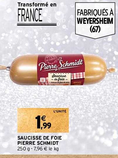 Saucisse De Foie Pierre Schmidt