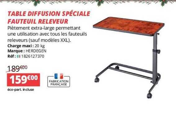 table diffusion spéciale fauteuil releveur