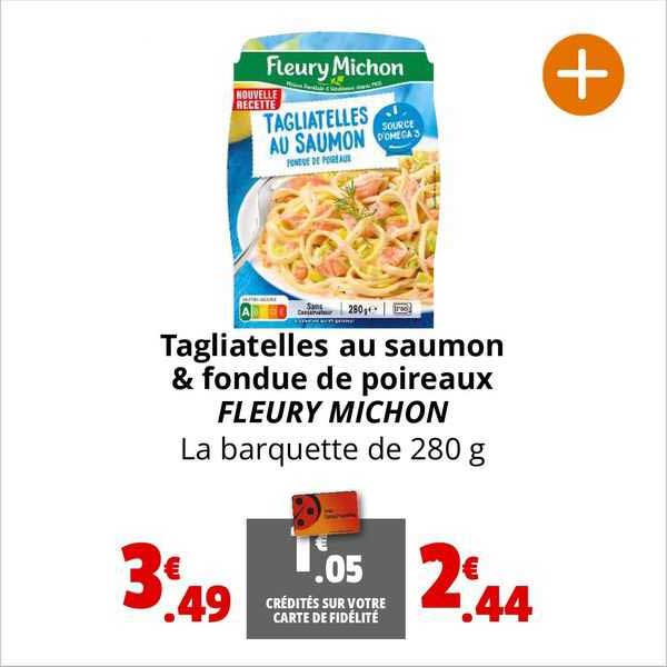 tagliatelles au saumon & fondue de poireaux fleury  michon