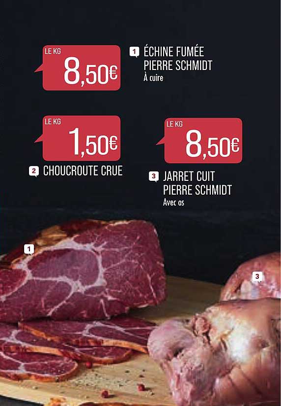 échine fumée pierre schmidt, choucroute crue, jarret cuit pierre schmidt