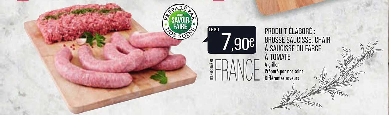 grosse saucisse, chair à saucisse ou farce à tomate