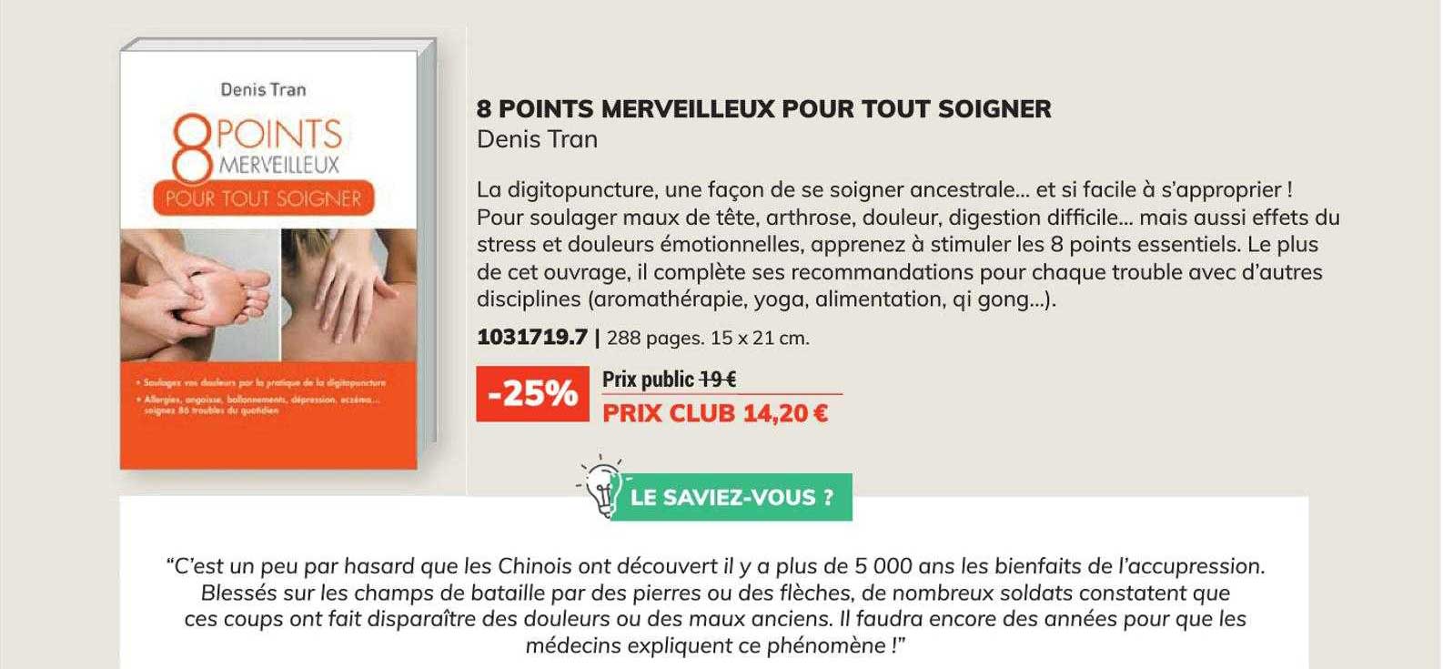 8 points merveilleux pour tout soigner - denis tran
