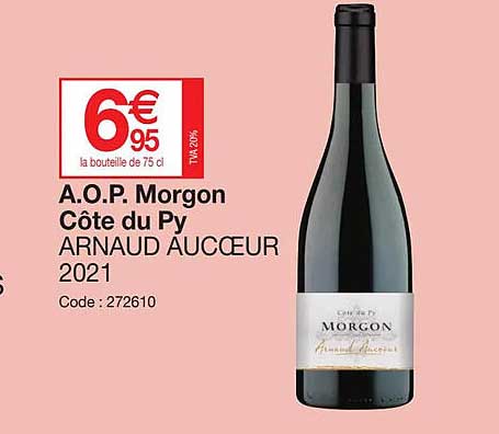a.o.p. morgon côte du py arnaud aucoeur 2021