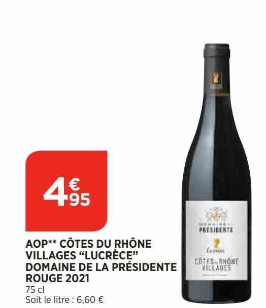 aop** côtes du rhône villages "lucrèce" domaine de la présidente rouge 2021