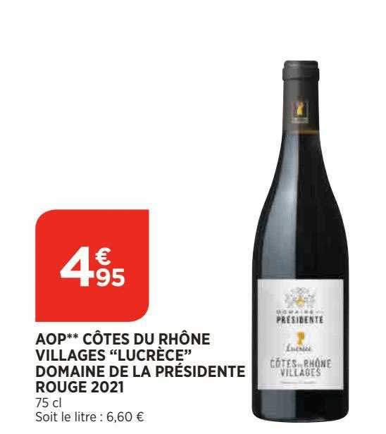 aop** côtes du rhône villages "lucrèce" domaine de la présidente rouge 2021