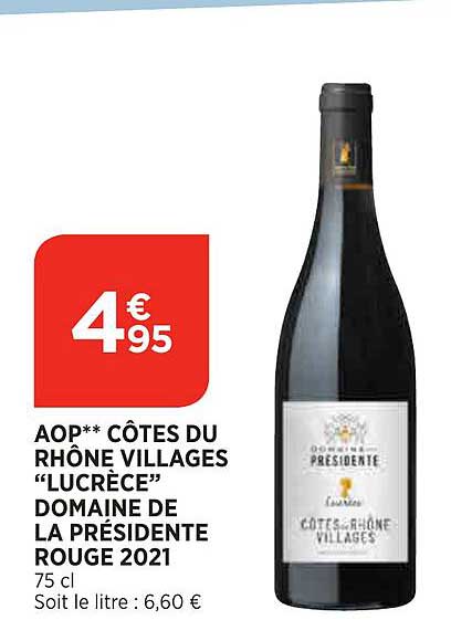 aop** côtes du rhône villages "lucrèce" domaine de la présidente rouge 2021