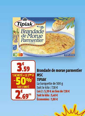Brandade De Morue Parmentier Msc Tipiak 1 Acheté = Le 2ème à -50%
