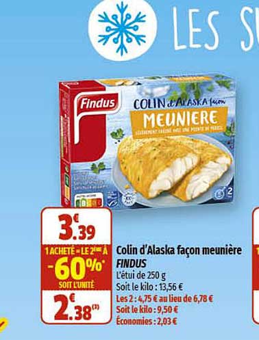 colin d'alaska façon meunière findus 1 acheté = le 2ème à -60%
