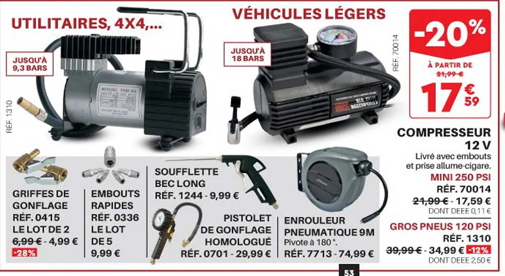 compresseur 12 c, griffes de gonflage, embouts rapides, soufflette bec long, pistolet de gonflage homologué, enrouleur pneumatique 9 m