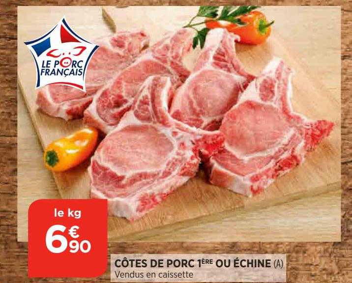 côtes de porc 1ère ou échine