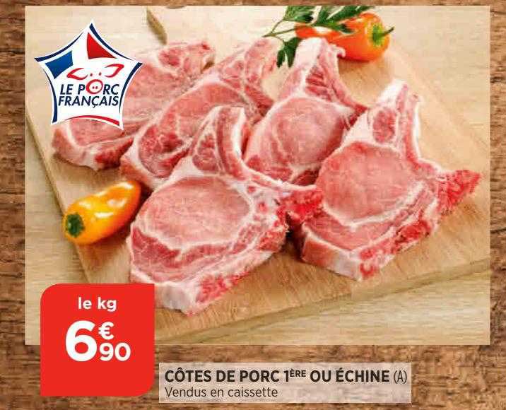 côtes de porc 1ère ou échine