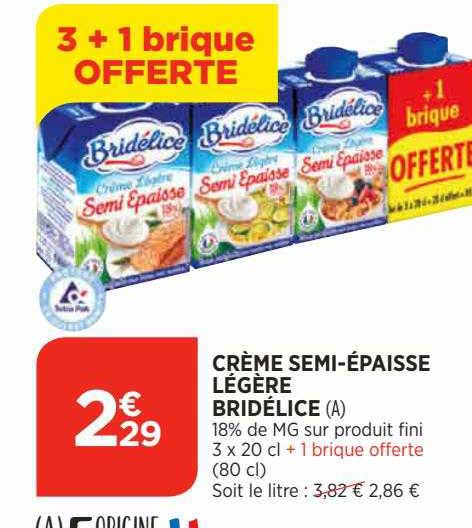 crème semi-épaisse légère bridélice 18% de mg sur produit fini 3+1 brique offerte
