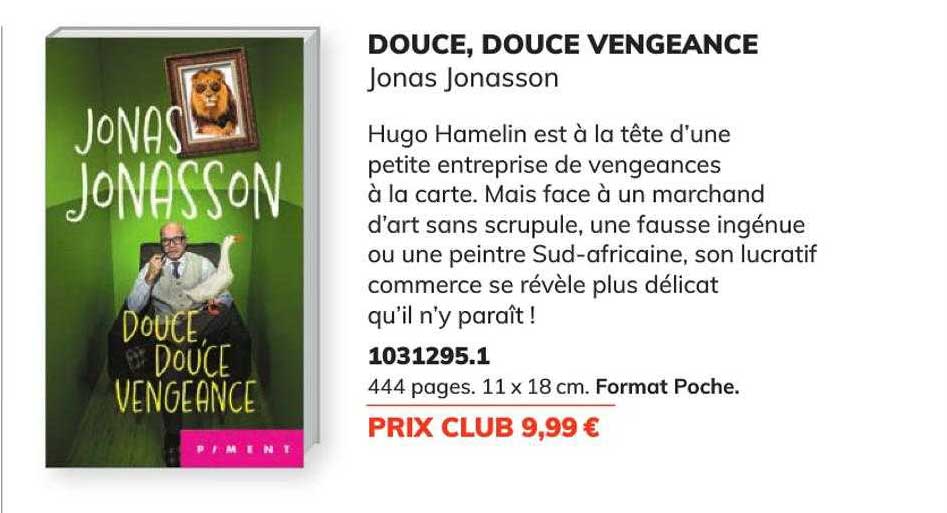 douce, douce vengeance - jonas jonasson