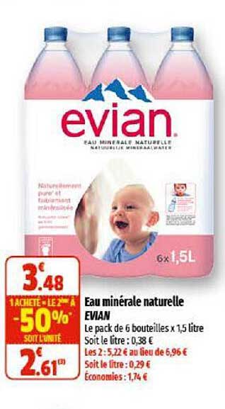 eau minéral naturelle evian 1 acheté = le 2èma à -50%