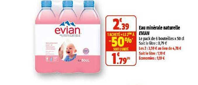 eau minérale naturelle evian 1 acheté = le 2èma à -50%