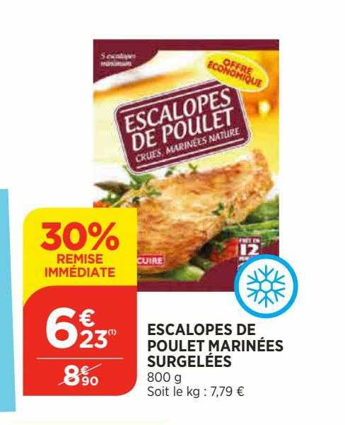 Escalopes De Poulet Marinées Surgelées 30% Remise Immédiate