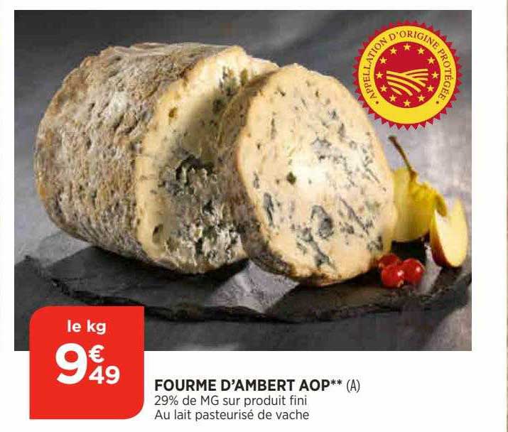 fourme d'ambert aop** 29% de mg sur produit fini au lait pasteurisé de vache