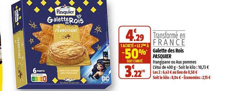galette des rois pasquier 1 acheté = le 2ème à -50%
