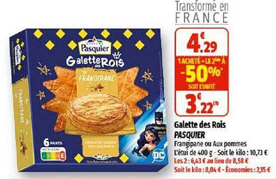 galette des rois pasquier 1 acheté = le 2ème à -50%