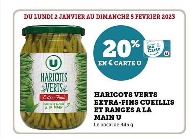 haricots verts extra-fins cueillis et ranges à la main u