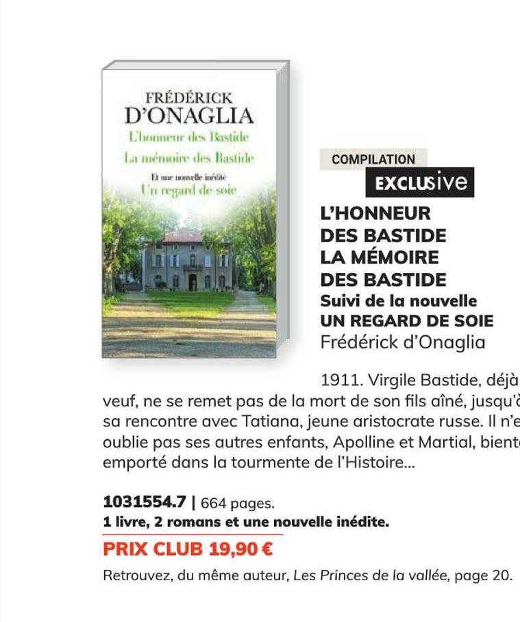 l'honneur des bastide la mémoire des bastide suivi de la nouvelle un regard de soie - frédérick d'onaglia