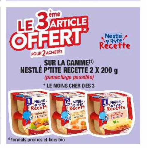 la gamme nestlé p'tite recette 2 x 200 g