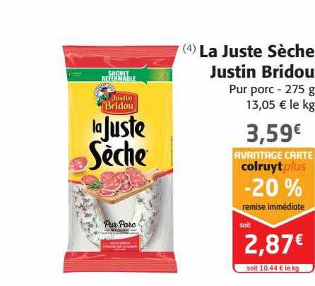 la juste sèche justin bridou