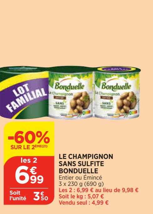 Le Champignon Sans Sulfite Bonduelle -60% Sur Le 2ème
