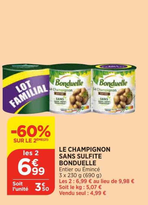 le champignon sans sulfite bonduelle -60% sur le 2ème