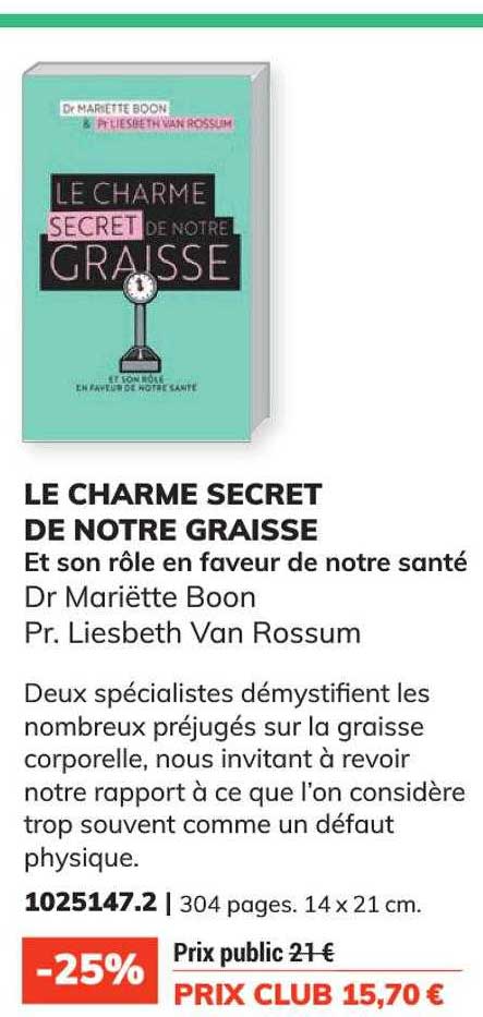 le charme secret de notre graisse - dr mariëtte boon - pr. liesbeth van rossum