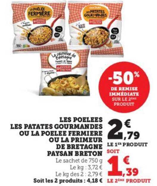 les poêlées les patates gourmandes ou la poêlée fermière ou la primeur de bretagne paysan breton