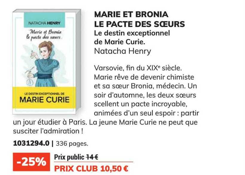 marie et bronia le pacte des sœurs le destin exceptionnel de marie curie - natacha henry
