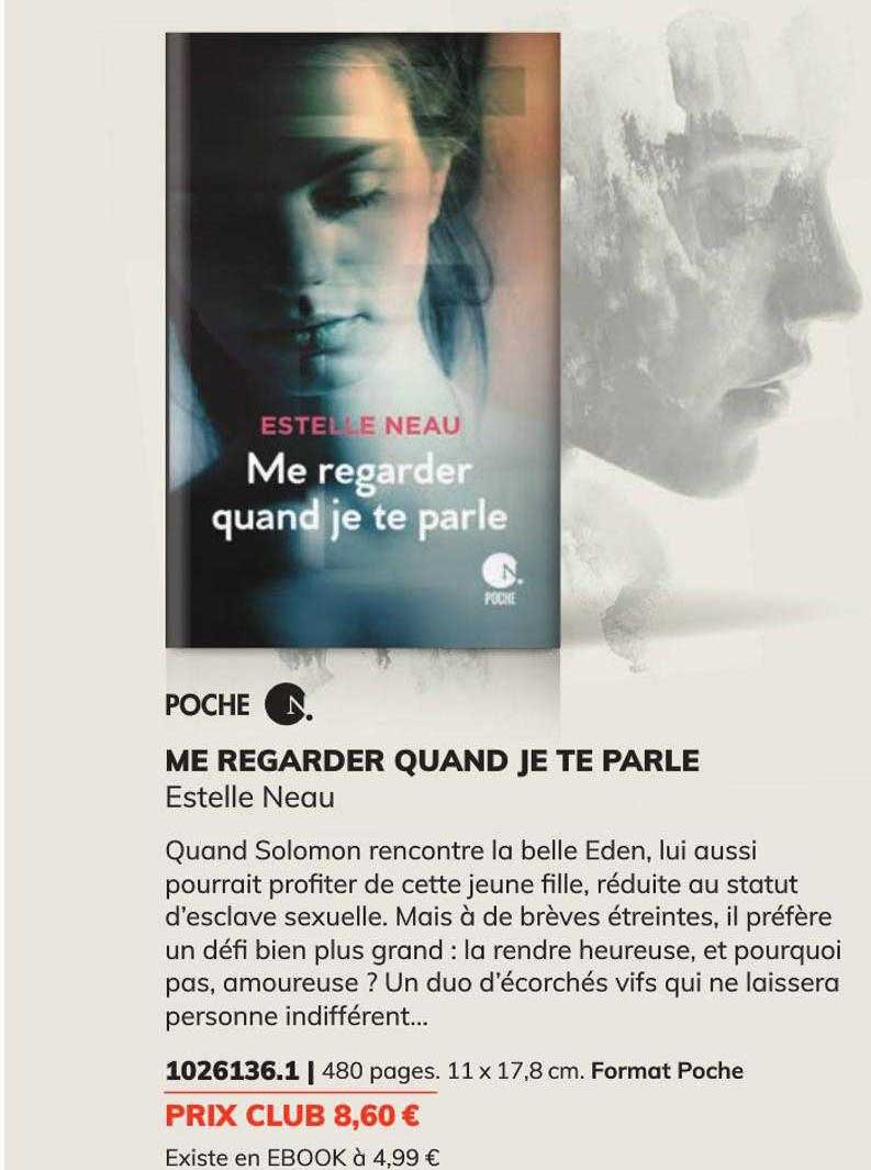 Me Regarder Quand Je Te Parle - Estelle Neau