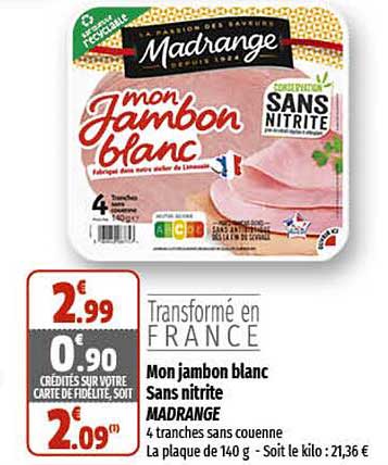 mon jambon blanc sans nitrite madrange