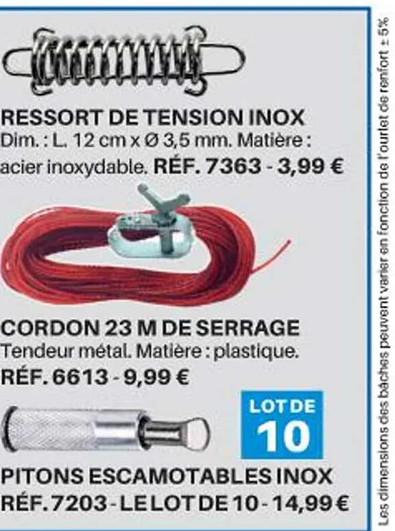 ressort de tension inox, cordon 23 m de serrage, pitons escamotables inox