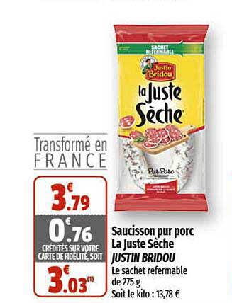 saucisson pur porc la juste sèche justin bridou